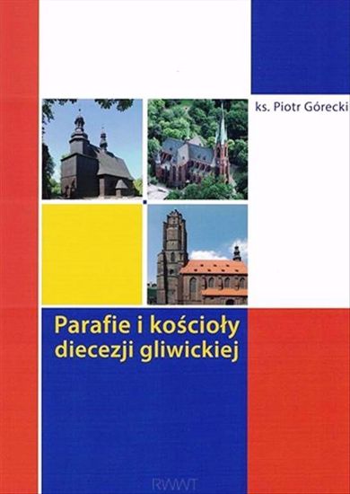 Obrazek Parafie i kościoły diecezji gliwickiej