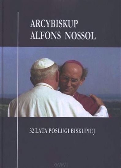 Obrazek Arcybiskup ALFONS NOSSOL - ALBUM (PL)