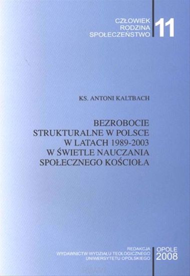 Obrazek Bezrobocie strukturalne w Polsce w latach 1989-2003 w świetle nauczania społecznego Kościoła