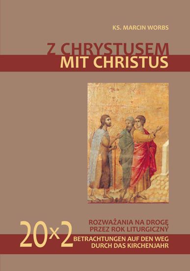 Obrazek Z CHRYSTUSEM / MIT CHRISTUS